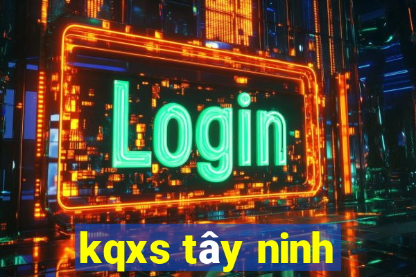 kqxs tây ninh