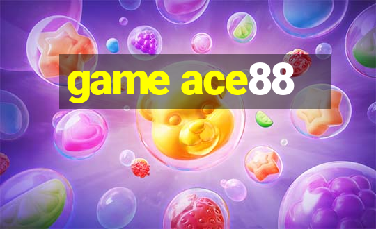 game ace88