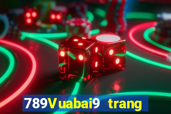 789Vuabai9 trang web bên phụ nữ