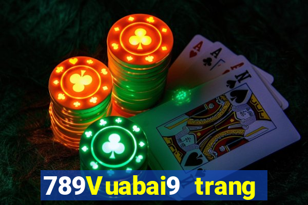 789Vuabai9 trang web bên phụ nữ