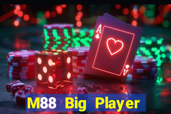 M88 Big Player Game Center Phiên bản vui vẻ