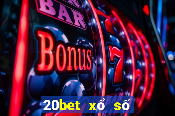 20bet xổ số vận chuyển tám khối