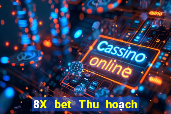 8X bet Thu hoạch lớn Việt nam