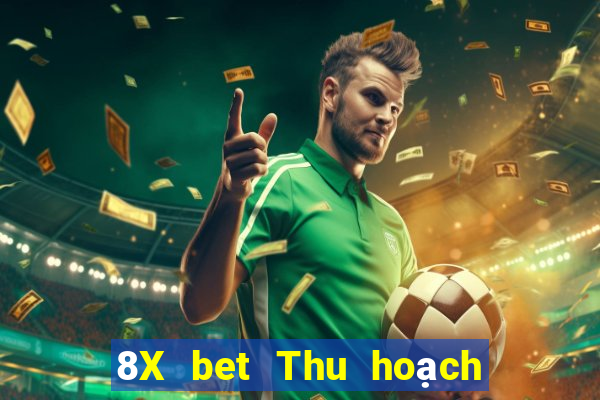 8X bet Thu hoạch lớn Việt nam