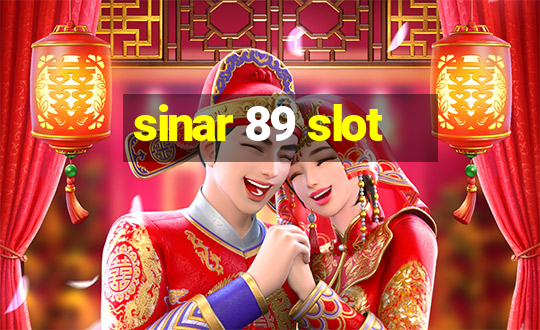 sinar 89 slot