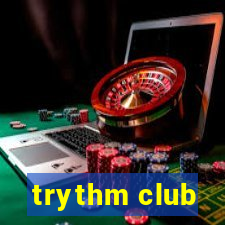 trythm club