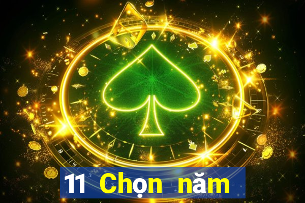 11 Chọn năm đề xuất