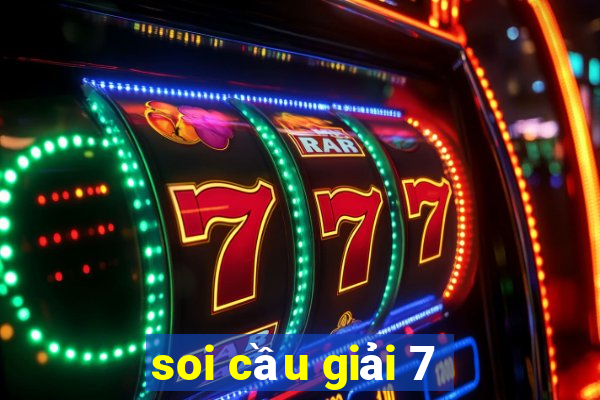 soi cầu giải 7