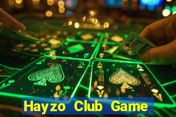 Hayzo Club Game Bài Đổi Thưởng