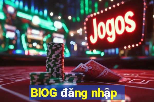 BlOG đăng nhập