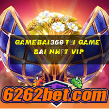 Gamebai360 Tải Game Bài Nhất Vip