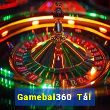 Gamebai360 Tải Game Bài Nhất Vip