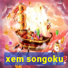 xem songoku