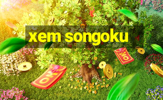 xem songoku