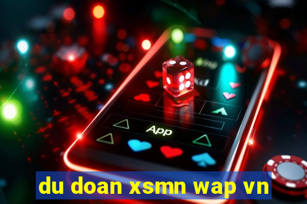 du doan xsmn wap vn