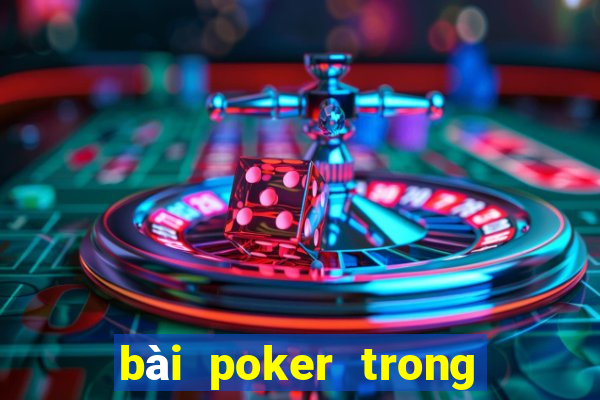 bài poker trong tiền điện tử