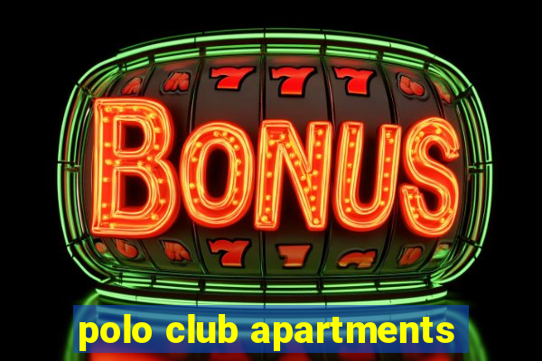 polo club apartments