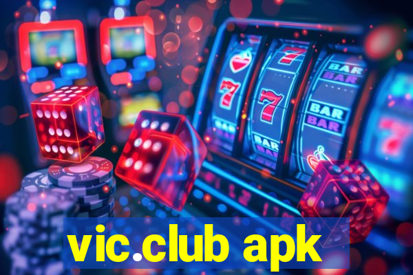 vic.club apk