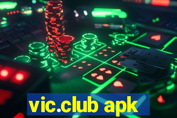 vic.club apk