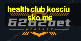 health club kosciusko ms