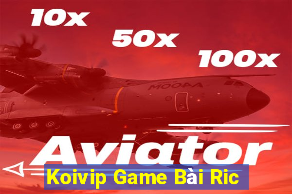 Koivip Game Bài Ric