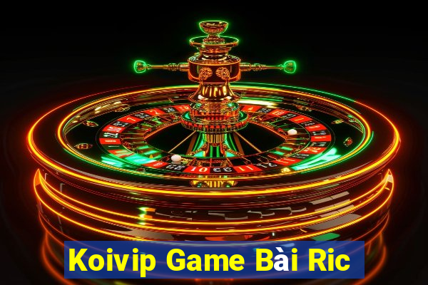 Koivip Game Bài Ric