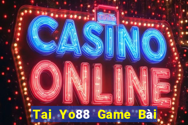 Tai Yo88 Game Bài Slot Đổi Thưởng