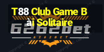 T88 Club Game Bài Solitaire