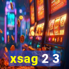 xsag 2 3