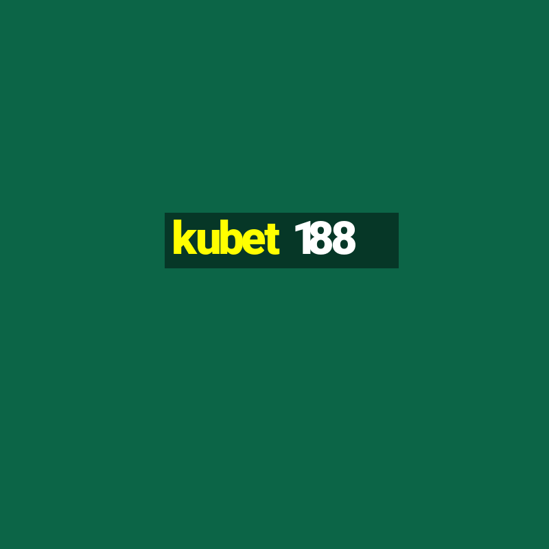 kubet 188