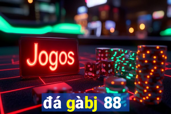 đá gà bj 88