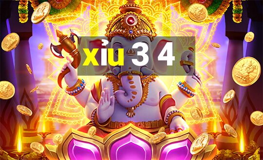 xỉu 3 4