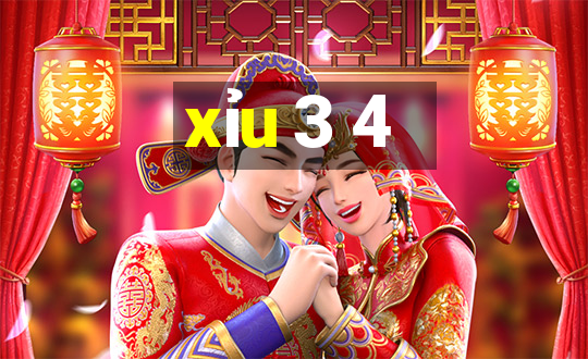 xỉu 3 4