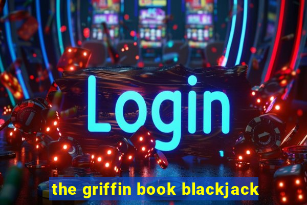 the griffin book blackjack