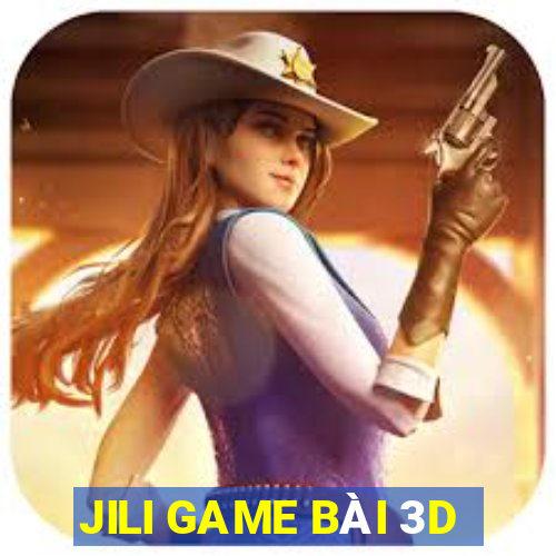 JILI GAME BÀI 3D