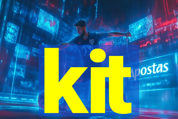 kit