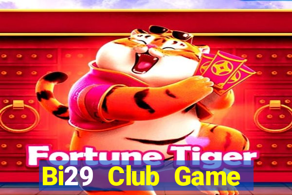 Bi29 Club Game Bài Uno