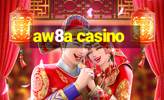 aw8a casino