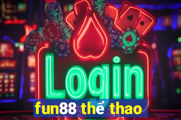 fun88 thể thao