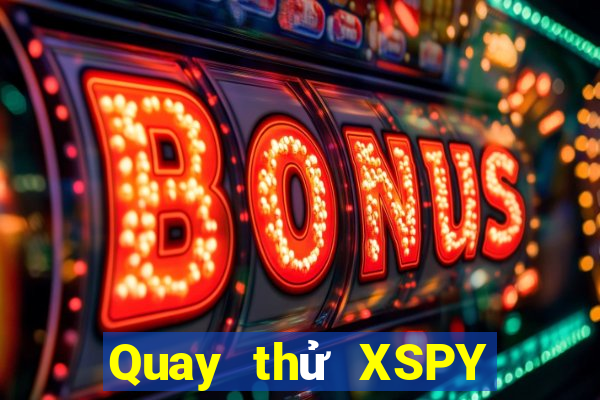 Quay thử XSPY ngày 17