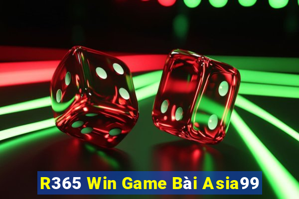 R365 Win Game Bài Asia99