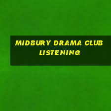 midbury drama club listening