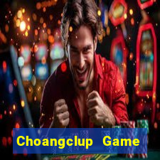 Choangclup Game Bài Big52