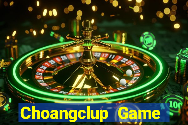 Choangclup Game Bài Big52