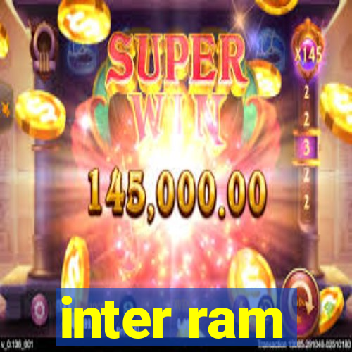 inter ram