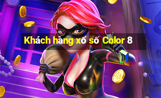 Khách hàng xổ số Color 8