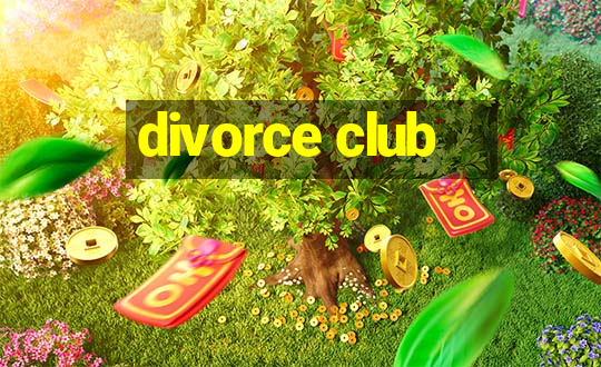 divorce club