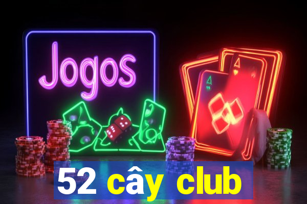 52 cây club