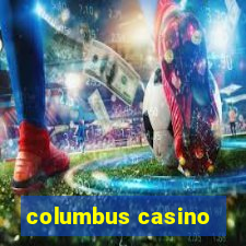 columbus casino