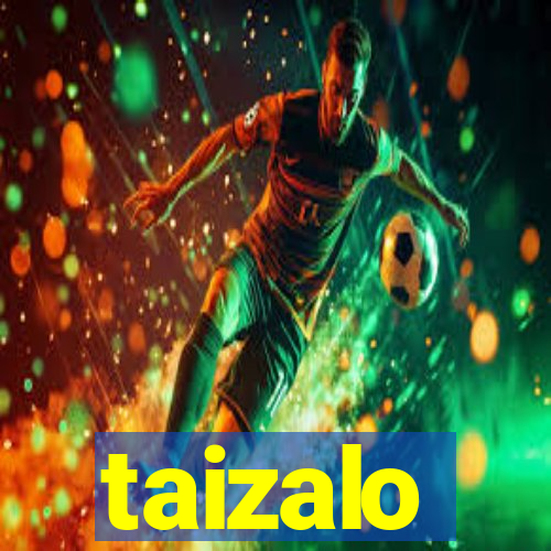 taizalo